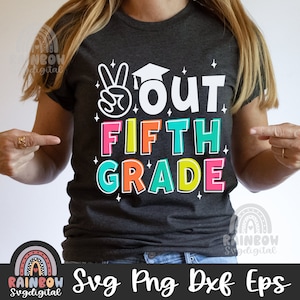 Peace Out vijfde leerjaar Svg Png, vijfde leerjaar afstuderen Shirt Svg, laatste dag van 5e leerjaar Dxf, 2025 Grad, schattige bestanden voor Cricut en silhouet