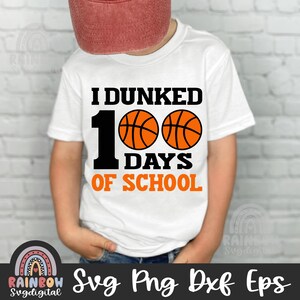 J'ai trempé 100 jours d'école Svg Png, 100 jours de basket-ball SVG, 100 jours d'école Dxf, 100e jour, enseignant mignon fichier pour Cricut et Silhouette