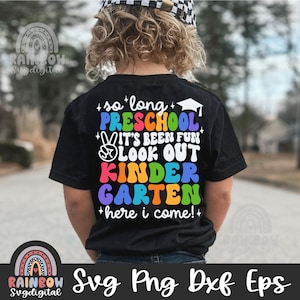 So Long Preschool It's Been Fun Watch Out kleuterschool Here I Come, Preschool afstuderen Shirt Svg Png, schattige bestanden voor Cricut en Silhouette