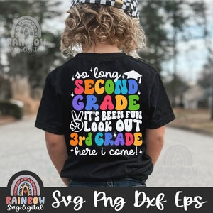 Até logo, 2ª série, tem sido divertido. Cuidado, 3ª série, aqui vou eu Svg, camisa de formatura de 2ª série Svg Png, arquivos fofos para Cricut e Silhouette