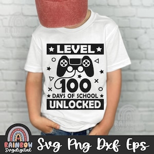 100 Days of School Svg Png, 100th Day of School Svg, Level 100 Days Svg, Unlocked Dxf, Gamer, School Cute Files for Cricut and Silhouette