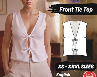 May include: A white sleeveless top featuring a deep V-neckline and two front tie closures. The image includes a technical line drawing of the garment, the text Front Tie Top, XS - XXXL SIZES, English, US Letter, A0, and a PDF icon.