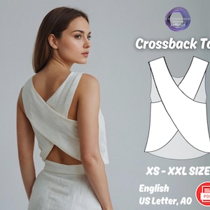 May include: A white sleeveless top with a criss-cross back design. The top is shown on a model and has a cropped length. The text "Crossback Top" and "XS - XXL SIZES" is shown above the top. The text "English US Letter, A0 PDF" is shown below the top.