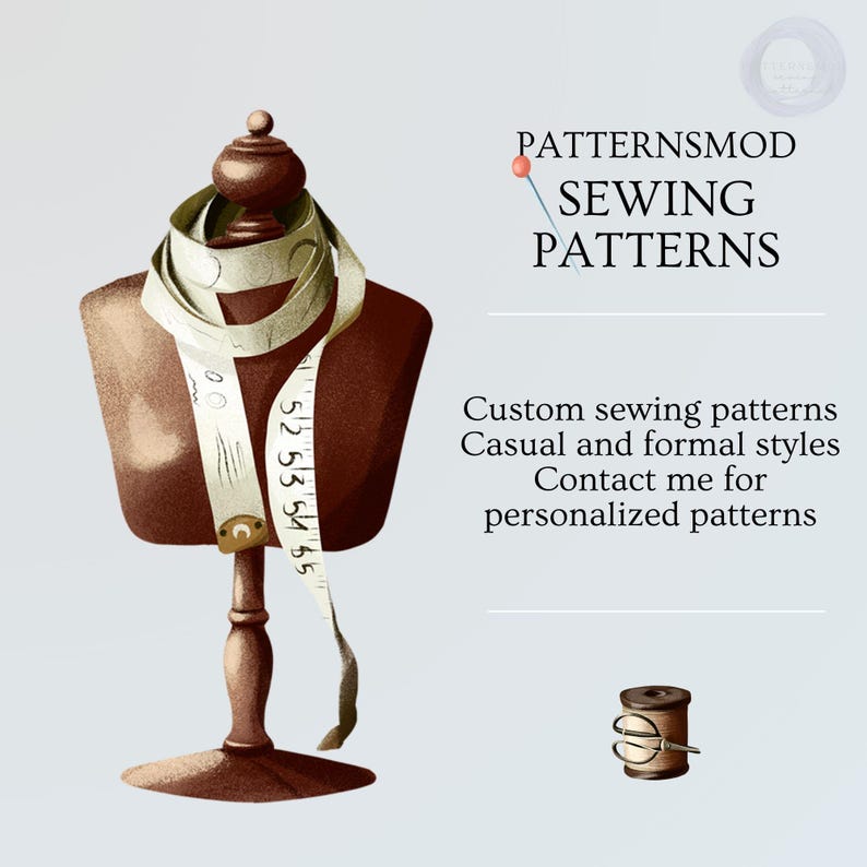 May include: An illustration of a brown dressmaker's mannequin with a white measuring tape draped around it. The text "PATTERNSMOD SEWING PATTERNS" is displayed, along with information about custom sewing patterns.