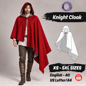 May include: A red hooded cloak with a grey lining and front tie closure. The image includes the text Knight Cloak, XS-5XL SIZES, English-A0, and US Letter/A4, alongside a technical line drawing of the cloak design.