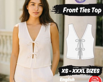 May include: A sleeveless white top featuring a deep V-neckline with two front tie closures. The image includes a technical line drawing of the garment, the text Front Ties Top, XS - XXXL SIZES, English, US Letter, A0, and a PDF icon.