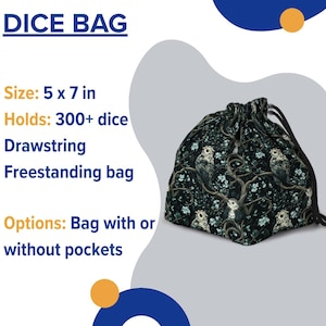 May include: A drawstring dice bag with a dark background and an owl and floral pattern. The bag is approximately 5 x 7 inches and can hold over 300 dice. The bag is freestanding and available with or without pockets.