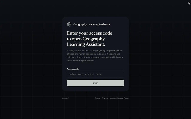 May include: A dark interface for the Geography Learning Assistant featuring a globe icon, a title, and a text block explaining its function. It includes an input field labeled Access code with a placeholder and a light gray button labeled Open.
