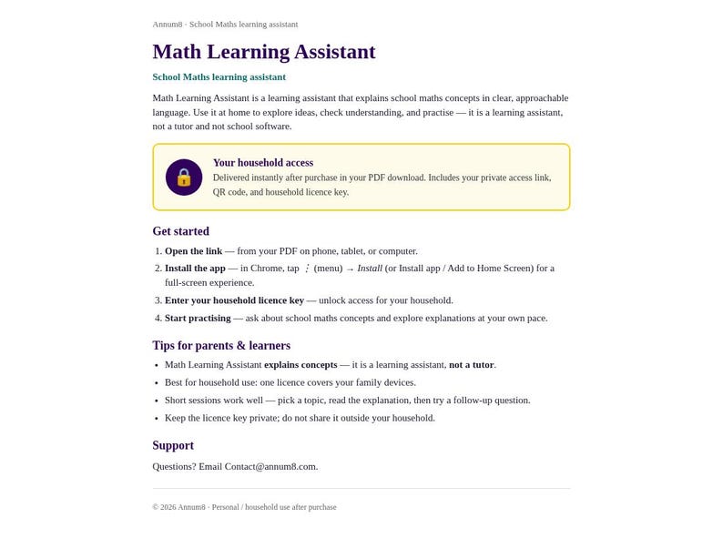 May include: A digital document titled Math Learning Assistant, a school maths learning assistant. It includes instructions to open a link, install an app, enter a household licence key, and start practising. It also provides tips for parents and learners.