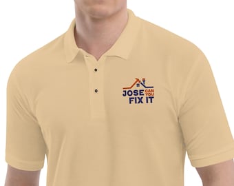 Embroidered Men's Polo: Jose Can You Fix It