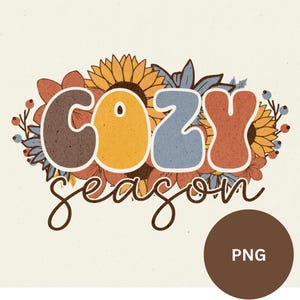 Cozy Season PNG, Embroidery Fall Png, Autumn Png, Retro Halloween Png, Thanksgiving Png, Fall Sublimation Design, Cozy Sublimation Design