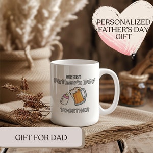 Personalized First Father&#39;s Day Mug - Customizable Dad and Baby Beer and Bottle Design - High Quality Ceramic Gift, FathersDay, Gift for Dad