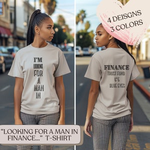 I&#39;m Looking for a Man in Finance T-Shirt, Viral TikTok Trend Song of the Summer, Tiktok Trend Shirt, Tiktok Shirt, Unisex Heavy Cotton Tee