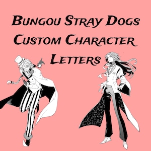 Custom Bungou Stray Dogs Character Letter