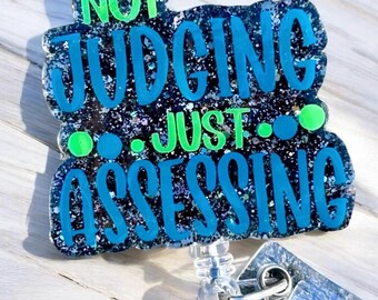Snarky Nurse Badge Reel – Not Judging, Glitter Acrylic ID Holder