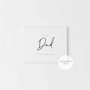 Printable Wedding Card for Dad | To My Dad On My Wedding Day | Father of the Bride Card | Wedding Day Letter | Minimalist Wedding Printable