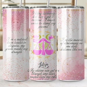 May include: A pink and white stainless steel tumbler with a gold glitter design and the zodiac sign Libra. The tumbler features quotes about the Libra personality, such as "I bring harmony, but don't get it twisted, I know when to stand my ground." and "I'm the master of diplomacy, no one does balance like me."