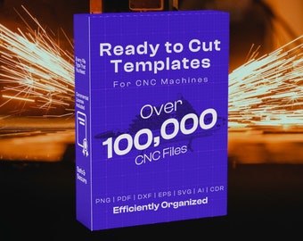 May include: A purple box with the text "Ready to Cut Templates" and "For CNC Machines". The box also says "Over 100,000 CNC Files" and lists file formats including PNG, PDF, DXF, EPS, SVG, AI, and CDR. The text "Efficiently Organized" is at the bottom of the box.
