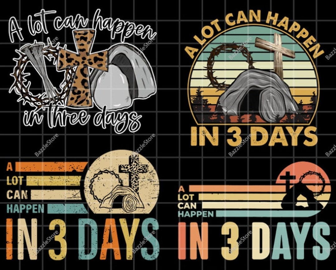 A Lot Can Happen In 3 Days Png