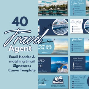 May include: A Canva template for travel agents with 40 different email headers and matching email signatures. The template features images of beaches, cruise ships, and other travel destinations. The text "40 Travel Agent Email Header & matching Email Signatures Canva Template" is displayed in a blue and white color scheme.