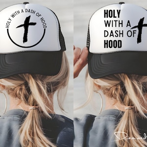 Holy with a Dash of Hood SVG PNG: Christian Shirt Design (Digital Download)