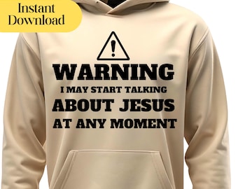 Funny Christian SVG PNG | Warning: I May Talk About Jesus | Faith Humor Design