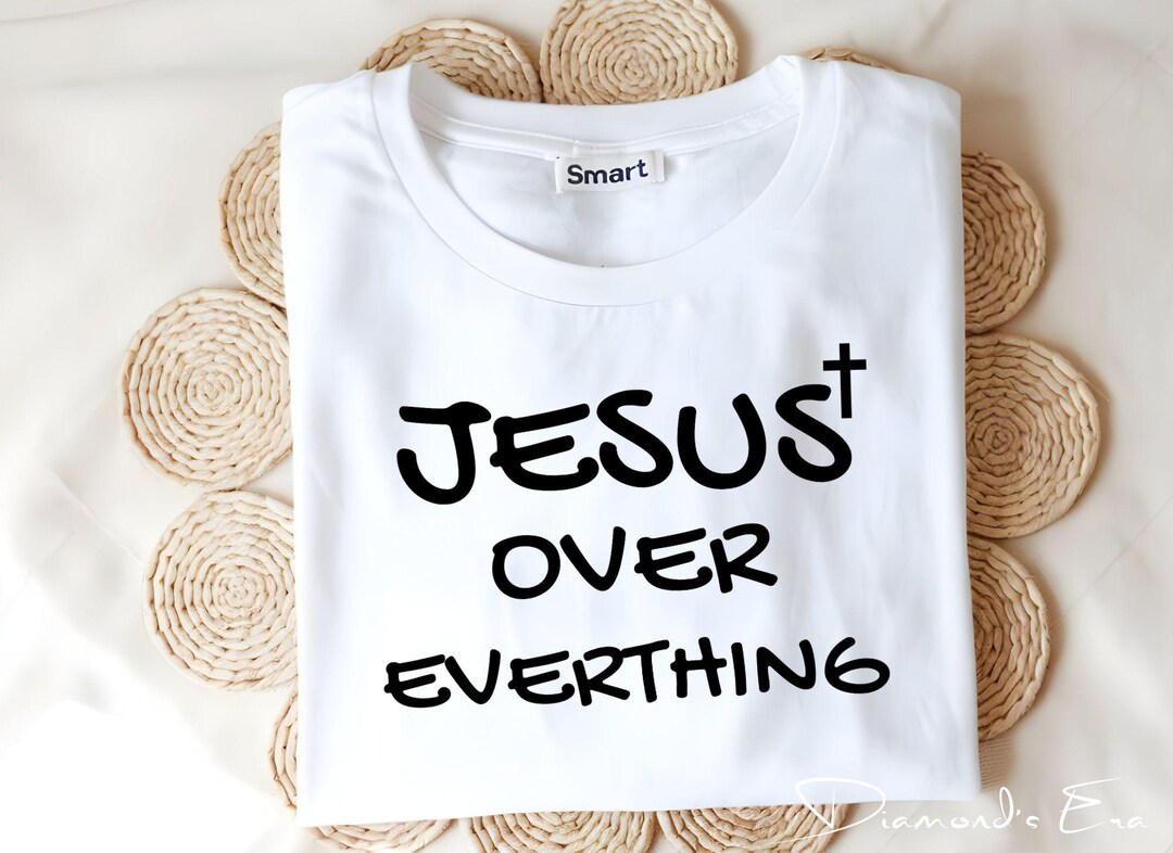 Jesus Over Everything Png Svg Digital File- Jesus Svg, His Love ...