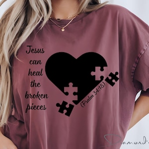 Jesus can heal the broken pieces svg png Instant Digital Download Christian faith based design bible scripture Psalm 34:18 svg Jesus heals