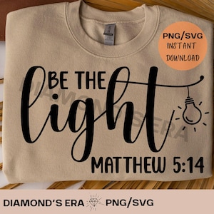 Be the Light Christian Matthew 5:14 instant svg png digitale download Schrift png Jezus svg Bijbel citaat religieus geloof cricut gesneden bestand