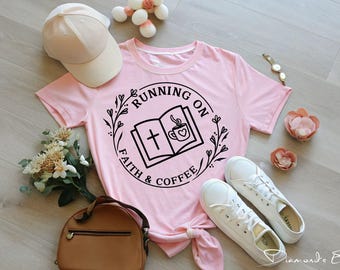 Faith and Coffee SVG | Christian Coffee Lover Shirt | PNG Cricut File