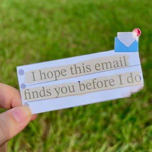 I hope this email finds you before I do” sticker