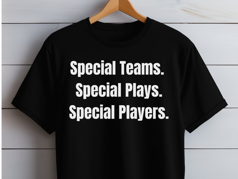 Sketch Tshirt, Special Teams Special Plays Special Players Tshirt