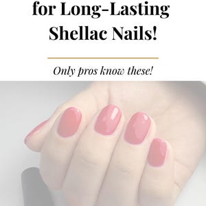 May include: Image featuring a hand with polished nails in a soft pink hue. The nails are neatly shaped and evenly coated. A bottle of CND Shellac nail polish is visible. Text reads "5+1 Secrets for Long-Lasting Shellac Nails!" and "Only pros know these!"