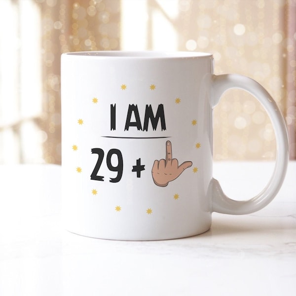 Funny 30th Birthday Mug I Am 29 Plus Middle Finger Rude 30 Years Old Tea Coffee Mug Coaster Set