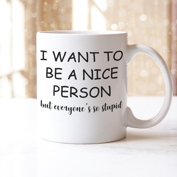 I Want To Be Nice Person Mug & Coaster Set Funny Birthday Christmas Coffee Gift