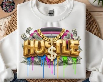 Hustle Tshirt Design, Money PNG, Hustle PNG, Urban Streetwear, Sublimation PNG, T Shirt Design