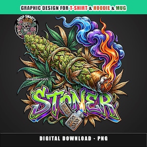 May include: A digital graphic design featuring a cannabis bud wrapped in a joint, with smoke and flames. The word "STONER" is in a graffiti style, with a lighter below. Text at the top says "GRAPHIC DESIGN FOR T-SHIRT & HOODIE & MUG".
