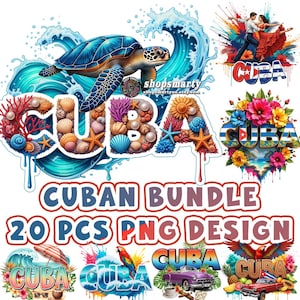 May include: A digital art bundle featuring the word "CUBA" in various designs. Includes a sea turtle, ocean waves, dancers, flowers, and classic cars. The text "CUBAN BUNDLE 20 PCS PNG DESIGN" is also present.
