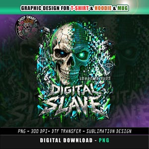 May include: A graphic design featuring a human skull transitioning into a digital matrix pattern with binary code, chains, and surveillance cameras. The text reads DIGITAL SLAVE in a metallic font, with additional text at the top and bottom.