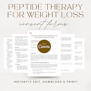 May include: A brown and white printable consent form for peptide therapy for weight loss. The form is made with Canva and has the text "Peptide Therapy for Weight Loss Informed Consent Form" at the top. The form includes sections for patient information, introduction, purpose of peptide therapy for weight loss, side effects, and the patient's signature.