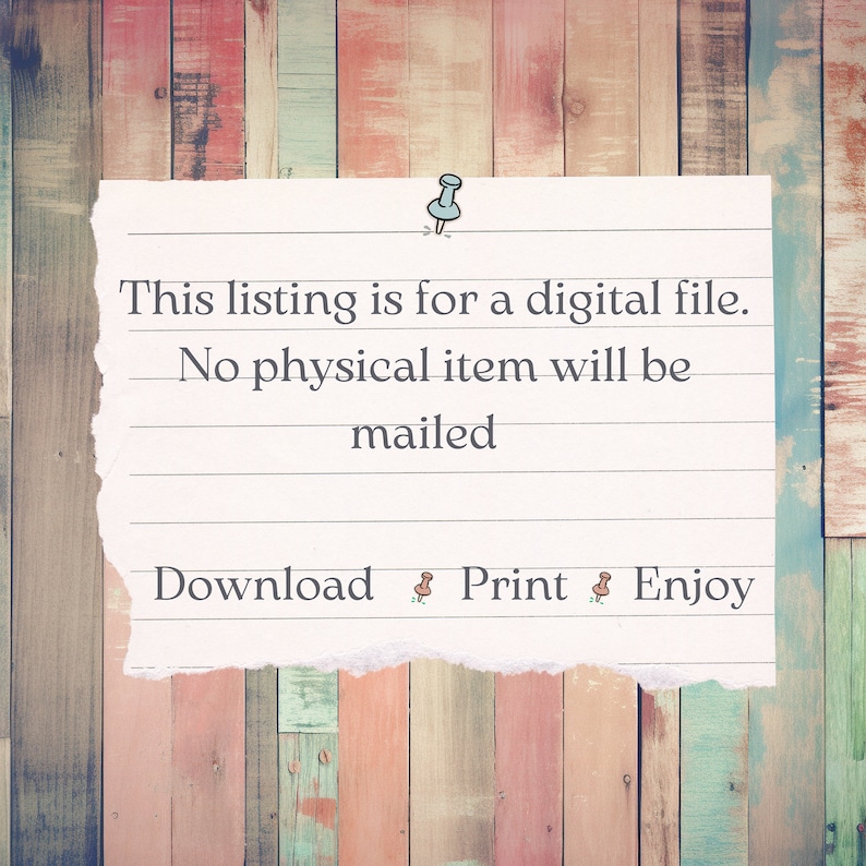 Puede incluir: Una nota blanca con un alfiler azul sobre un fondo de madera. La nota dice "Esta lista es para un archivo digital. No se enviar&aacute; ning&uacute;n art&iacute;culo f&iacute;sico por correo. Descarga Imprime Disfruta."