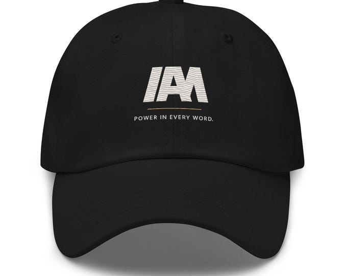 I AM Dad Hat – Power in Every Word | Inspirational Embroidered Cap (Black, Navy, Camo, More)