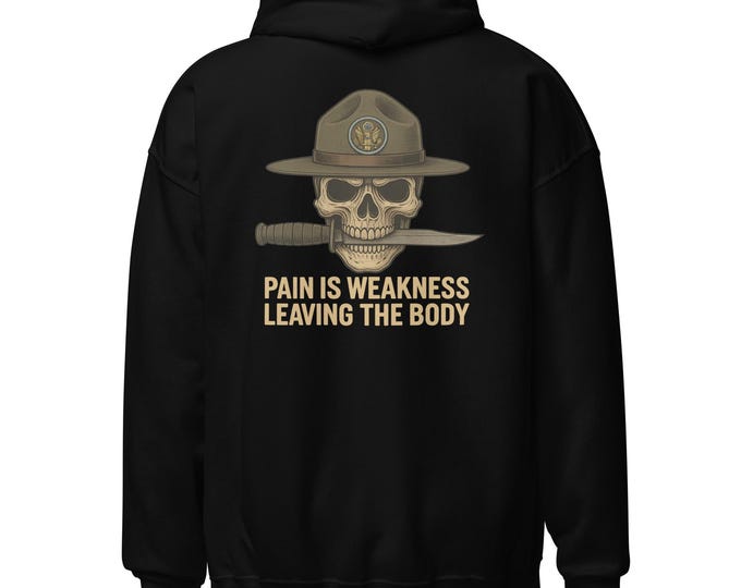 U.S. Army Drill Sergeant Hoodie – Pain Is Weakness – Black Unisex Fleece Pullover