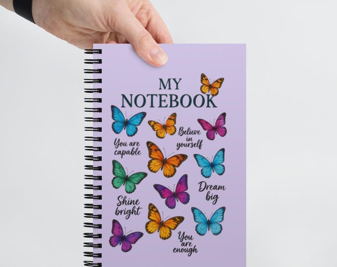 Butterfly Spiral Notebook – Uplifting Positive Journal Inspirational Message
