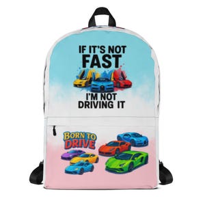 BackpackCustomizable Fast Car Backpack for Kids – &quot;Born to Drive&quot; School Bag – Personalized Back to School Bookbag with Name or Design
