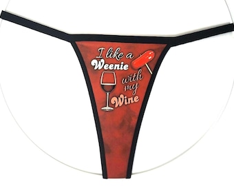 I like a Weenie with my Wine Thong