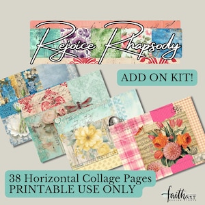May include: A collection of 38 horizontal collage pages with floral and vintage designs. The pages feature various colors, including pink, blue, and yellow, with the text "Rejoice Rhapsody" and "Add On Kit!" printed on the top. The text "Printable Use Only" is also visible.