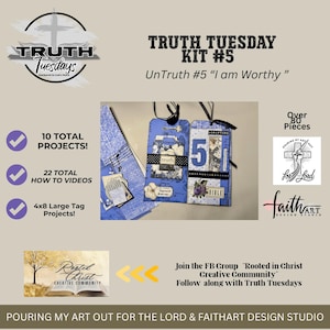 May include: A kit for Truth Tuesday, featuring two blue tags with the word "truth" and the number "5". The kit includes over 80 pieces, 10 projects, and 22 how-to videos. The kit is from Faith Art Design Studio.