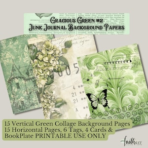 May include: A collection of green junk journal background papers. The papers feature various designs, including a building, floral patterns, and a butterfly. The text on the papers includes "Gracious Green #2" and "Junk Journal Background Papers".