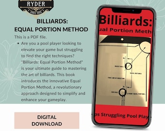 May include: A digital download for a book titled "Billiards: Equal Portion Method" with a diagram of a pool table and the text "Are you a pool player looking to elevate your game but struggling to find the right techniques?"